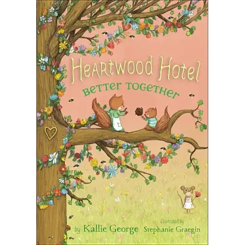 Heartwood Hotel: Better Together