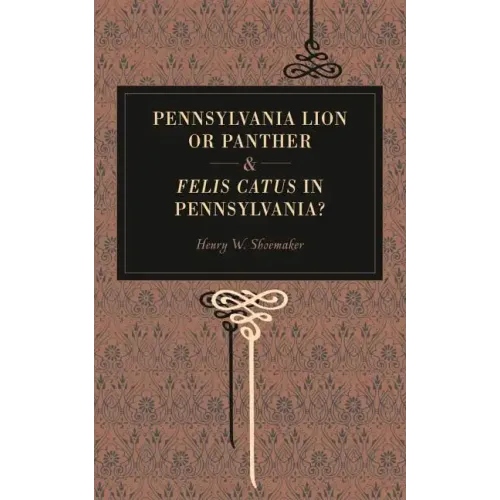 Pennsylvania Lion or Panther & Felis Catus in Pennsylvania?