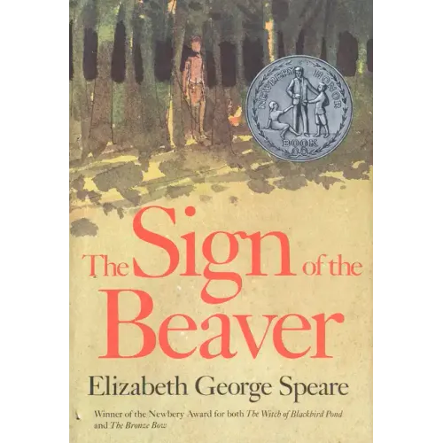 The Sign of the Beaver: A Newbery Honor Award Winner - Hardcover