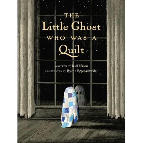 The Little Ghost Who Was a Quilt