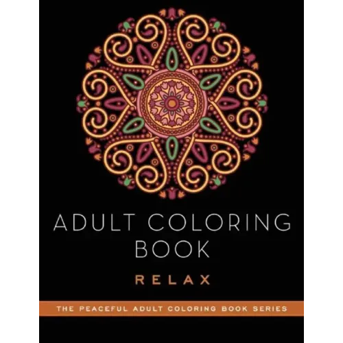 Adult Coloring Book: Relax