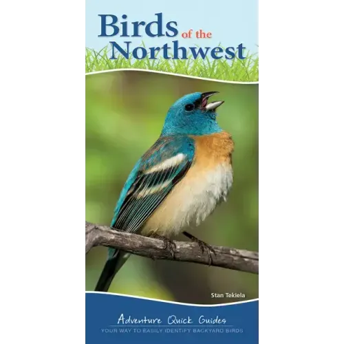 Birds of the Northwest: Your Way to Easily Identify Backyard Birds - Spiral