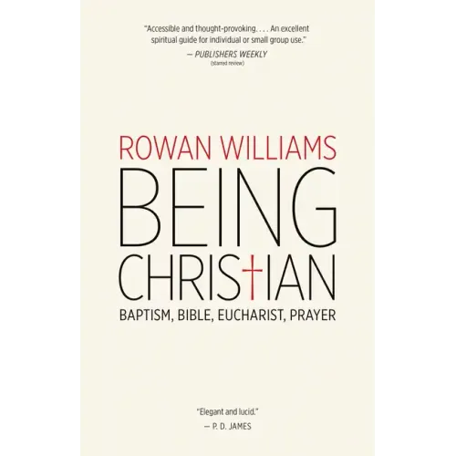 Being Christian: Baptism, Bible, Eucharist, Prayer - Paperback