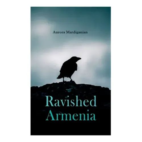 Ravished Armenia