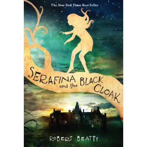Serafina and the Black Cloak-The Serafina Series Book 1 - Paperback