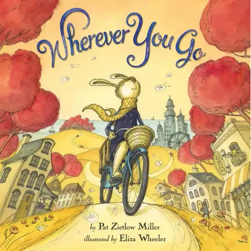 Wherever You Go - Hardcover