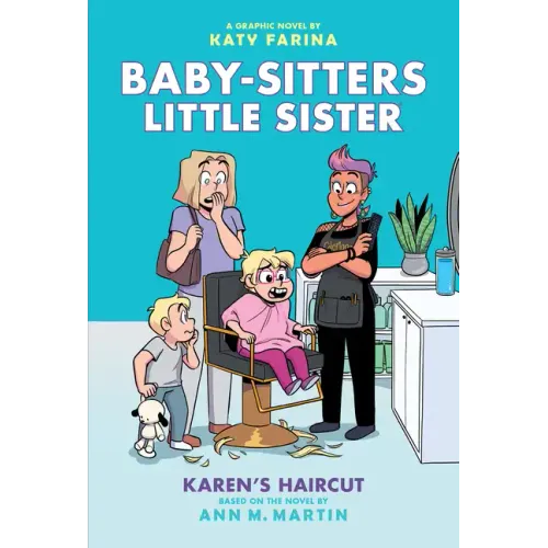Karen's Haircut: A Graphic Novel (Baby-Sitters Little Sister #7)