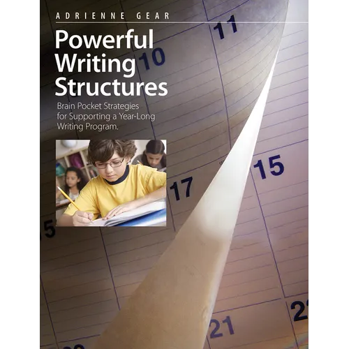 Powerful Writing Structures: Brain Pocket Strategies for Supporting a Year-Long Writing Program