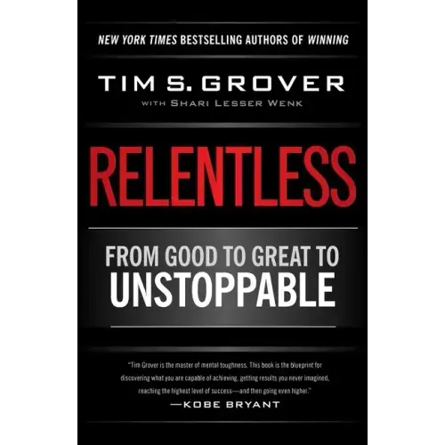 Relentless: From Good to Great to Unstoppable