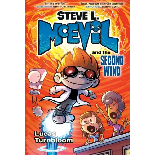 Steve L. McEvil and the Second Wind - Hardcover