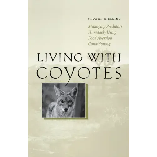 Living with Coyotes: Managing Predators Humanely Using Food Aversion Conditioning