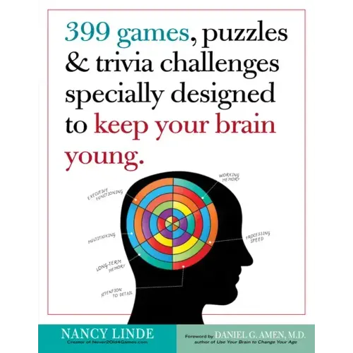 399 Games, Puzzles & Trivia Challenges Specially Designed to Keep Your Brain Young - Paperback