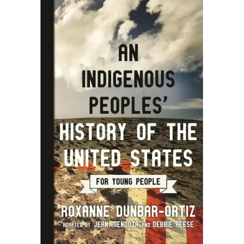 An Indigenous Peoples' History of the United States for Young People - Paperback