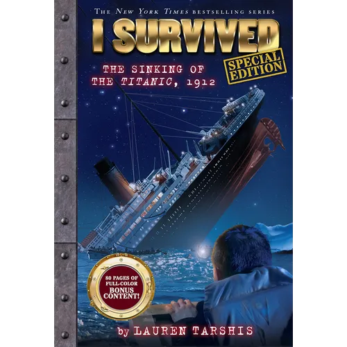 I Survived the Sinking of the Titanic, 1912 (Special Edition: I Survived #1)