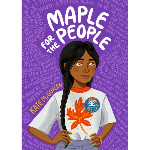 Maple for the People: (A Middle Grade Novel of School Elections, Friendship, and Finding Ones Voice) - Hardcover