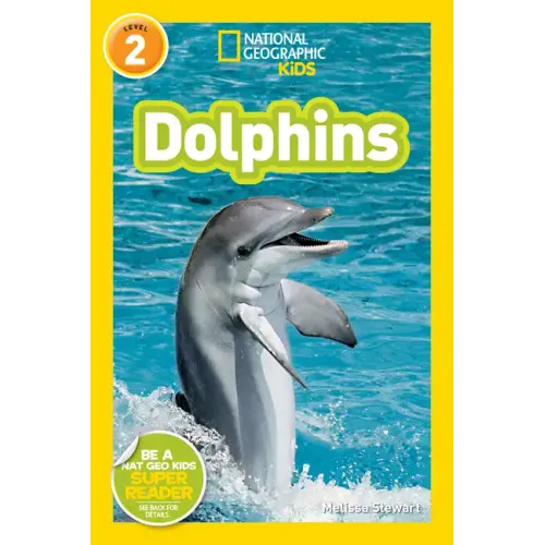 Dolphins (National Geographic Kids Readers, Level 2)