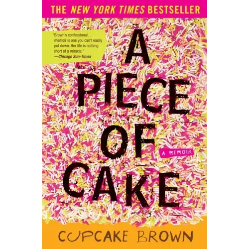 A Piece of Cake: A Memoir