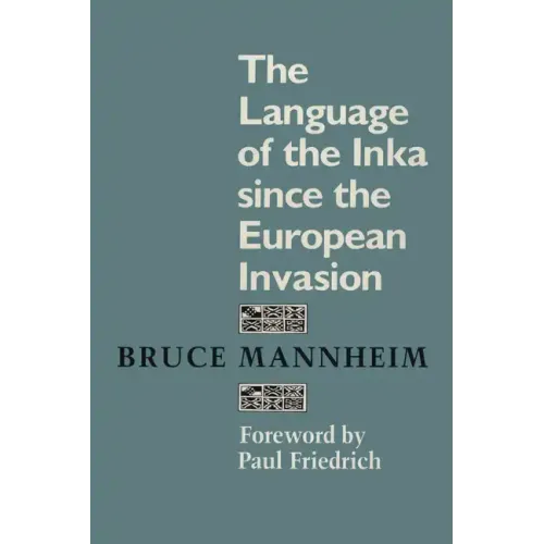 The Language of the Inka since the European Invasion