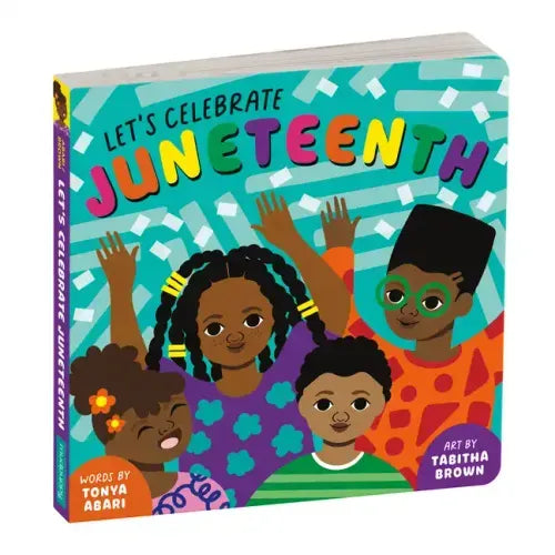 Let's Celebrate Juneteenth Board Book - Board Book