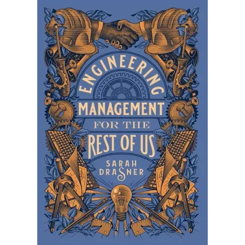 Engineering Management for the Rest of Us - Hardcover