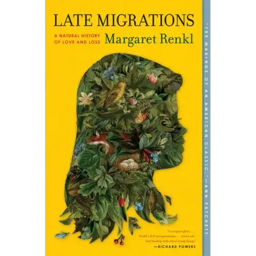 Late Migrations: A Natural History of Love and Loss