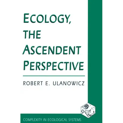 Ecology, the Ascendent Perspective