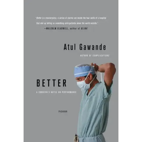 Better: A Surgeon's Notes on Performance - Paperback