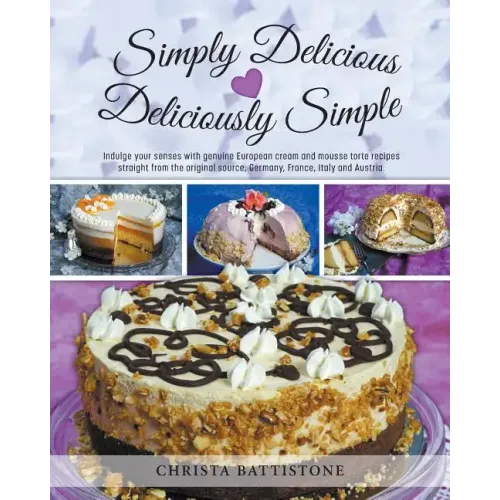 Simply Delicious, Deliciously Simple