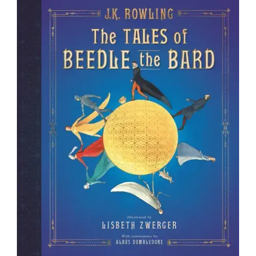 The Tales of Beedle the Bard: The Illustrated Edition - Hardcover