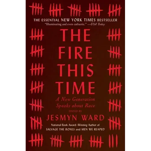 The Fire This Time: A New Generation Speaks about Race