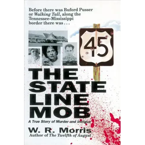 The State-Line Mob: A True Story of Murder and Intrigue