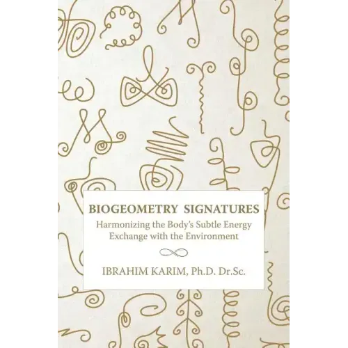 BioGeometry Signatures: Harmonizing the Body's Subtle Energy Exchange with the Environment