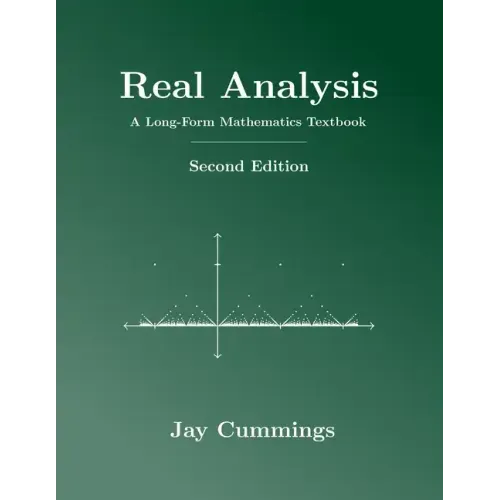 Real Analysis: A Long-Form Mathematics Textbook - Paperback