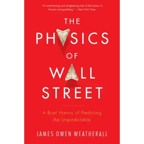 The Physics of Wall Street - Paperback