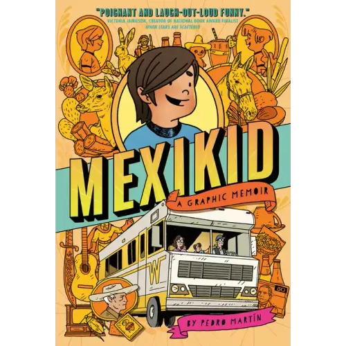 Mexikid: (Newbery Honor Award Winner) - Hardcover
