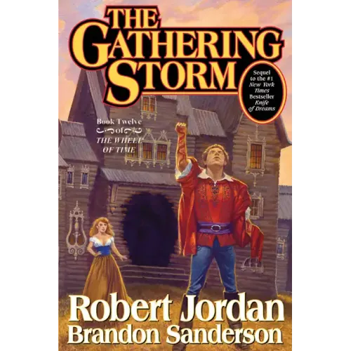 The Gathering Storm: Book Twelve of the Wheel of Time - Hardcover