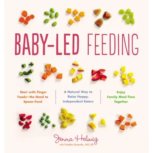 Baby-Led Feeding: A Natural Way to Raise Happy, Independent Eaters - Paperback