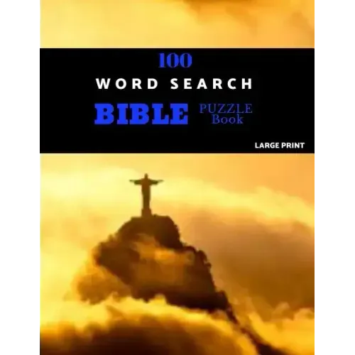 100 Word Search Bible Puzzle Book Large Print: Brain Challenging Bible Puzzles For Hours Of Fun - Paperback
