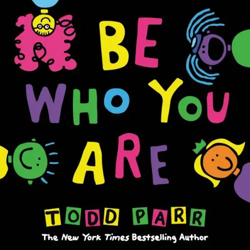 Be Who You Are - Hardcover