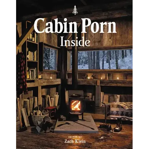 Cabin Porn: Inside - Hardcover