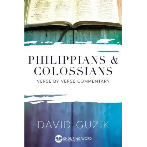 Philippians & Colossians Commentary
