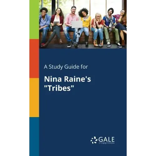 A Study Guide for Nina Raine's "Tribes"