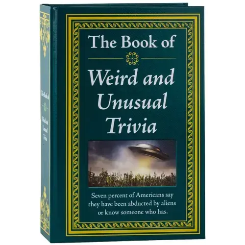 The Book of Weird and Unusual Trivia
