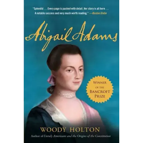 Abigail Adams: A Life