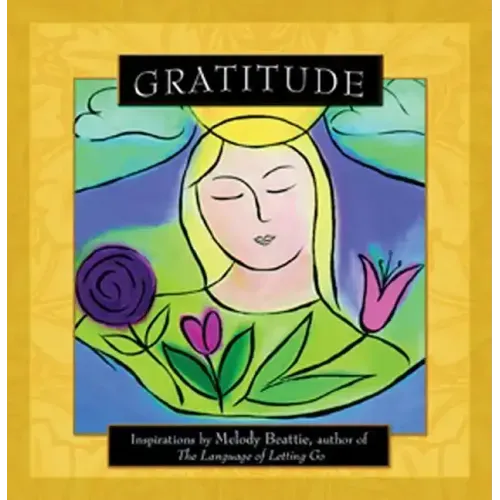 Gratitude: Inspirations by Melody Beattie