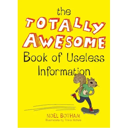 The Totally Awesome Book of Useless Information - Paperback