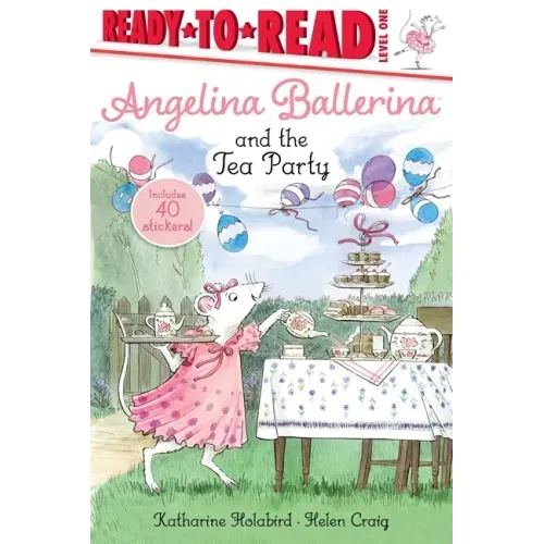 Angelina Ballerina and the Tea Party: Ready-To-Read Level 1