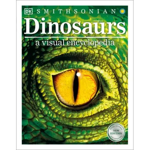 Dinosaurs: A Visual Encyclopedia, 2nd Edition