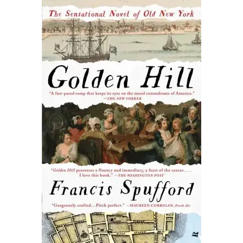 Golden Hill: A Novel of Old New York