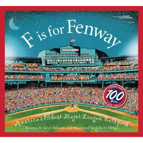 F Is for Fenway: America's Oldest Major League Ballpark